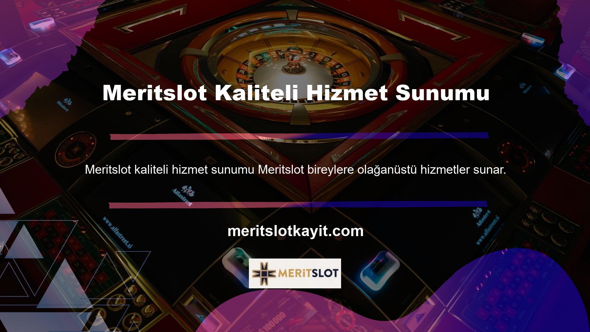 Meritslot korkularınız için yer desteği sağlar